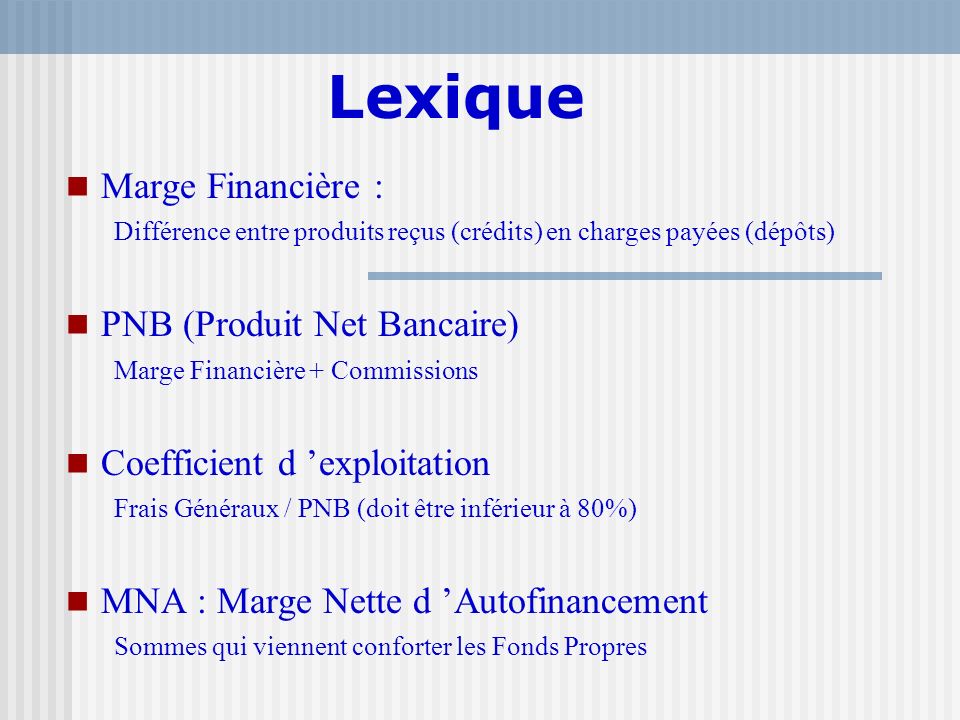 Lexique Marge Financière : PNB (Produit Net Bancaire)