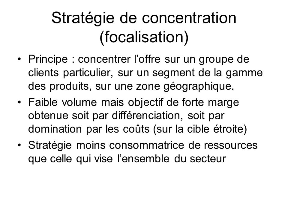 Stratégie de concentration (focalisation)