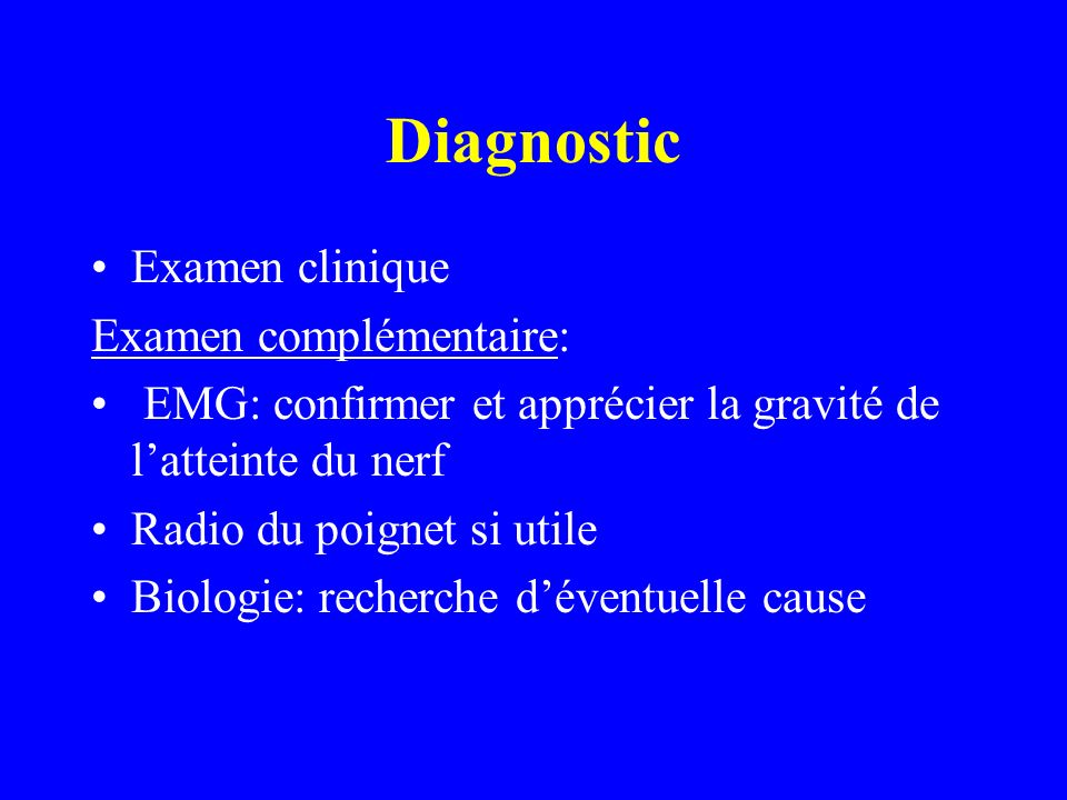 Diagnostic Examen clinique Examen complémentaire: