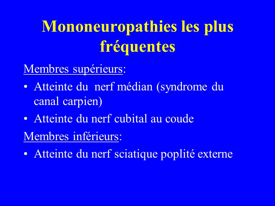 Mononeuropathies les plus fréquentes