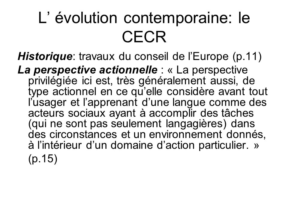 L’ évolution contemporaine: le CECR