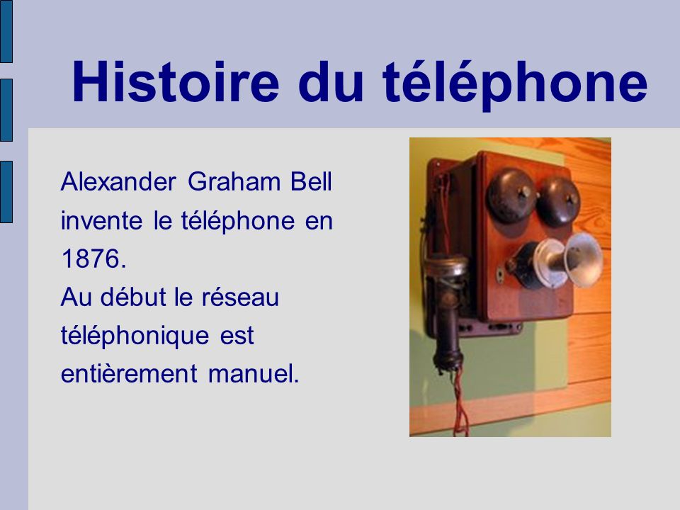 Histoire du téléphone Alexander Graham Bell invente le téléphone en