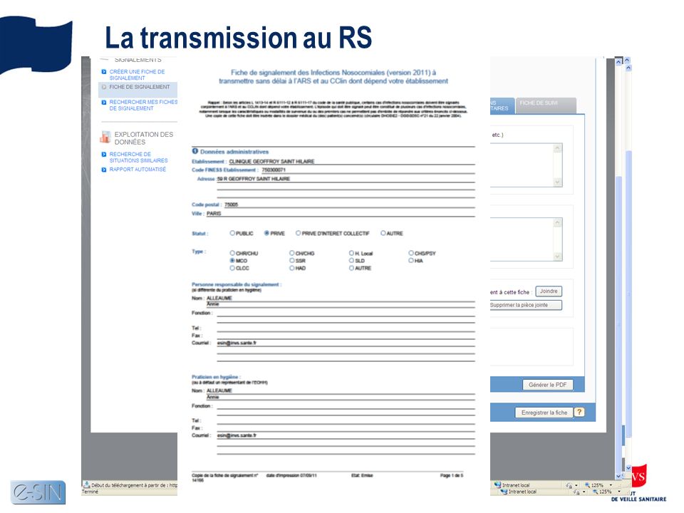 La transmission au RS e-SIN vérifie les règles de cohérence appliquées aux données de la fiche.