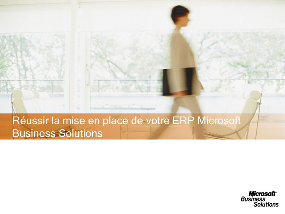 Réussir la mise en place de votre ERP Microsoft Business Solutions
