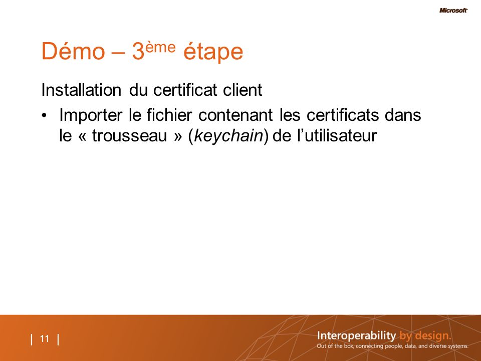 Démo – 3ème étape Installation du certificat client