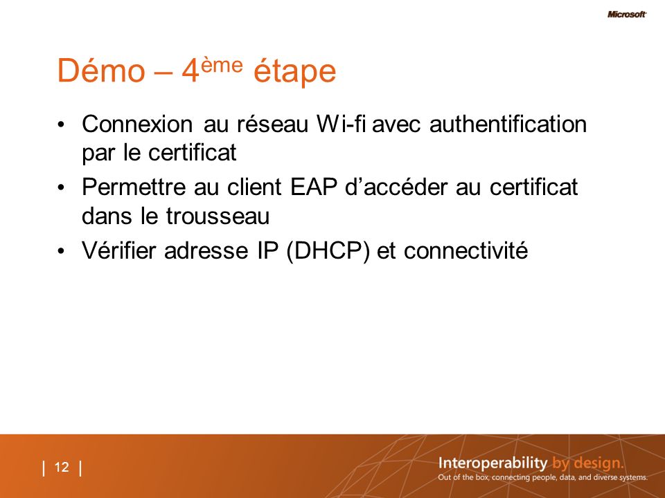 Démo – 4ème étape Connexion au réseau Wi-fi avec authentification par le certificat.