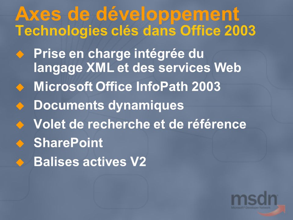 Axes de développement Technologies clés dans Office 2003