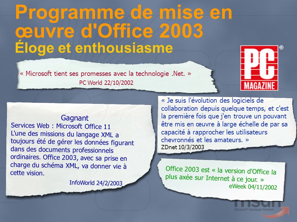 Programme de mise en œuvre d Office 2003 Éloge et enthousiasme