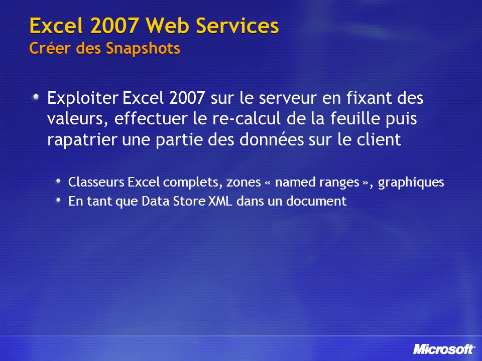 Excel 2007 Web Services Créer des Snapshots