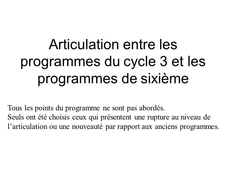 Articulation entre les programmes du cycle 3 et les programmes de sixième
