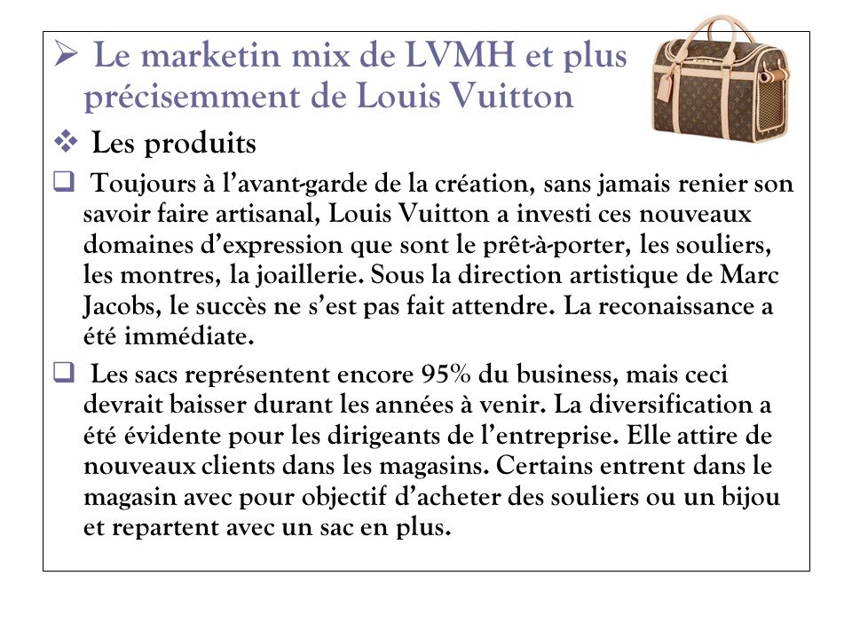 Le marketin mix de LVMH et plus précisemment de Louis Vuitton