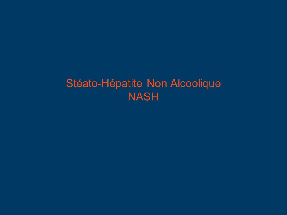 Stéato-Hépatite Non Alcoolique NASH