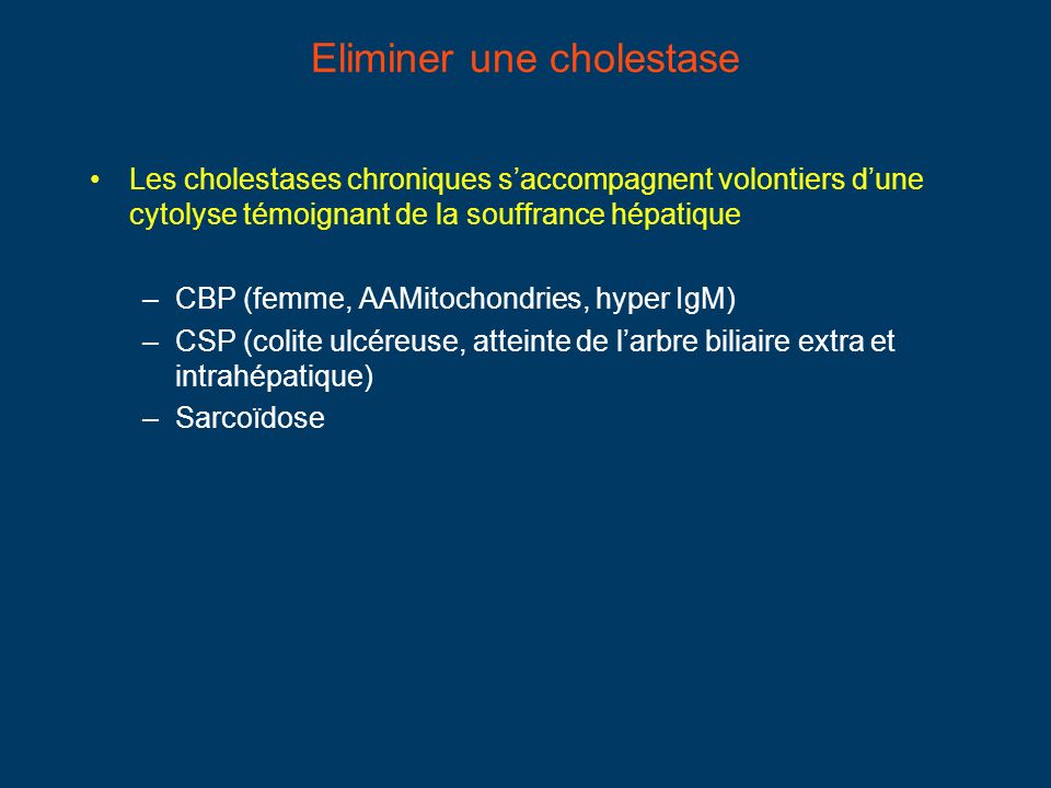 Eliminer une cholestase