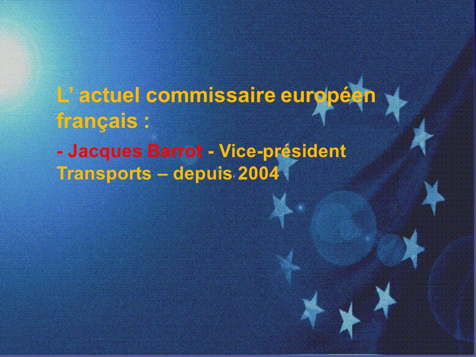 L’ actuel commissaire européen français :
