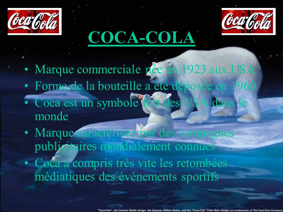 COCA-COLA Marque commerciale née en 1923 aux USA