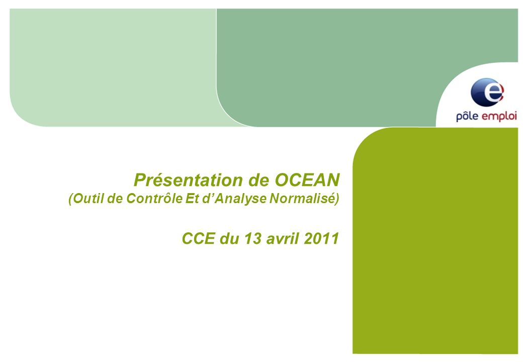 Présentation de OCEAN (Outil de Contrôle Et d’Analyse Normalisé) CCE du 13 avril 2011