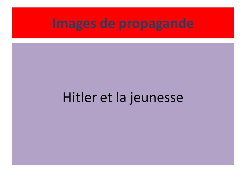 Images de propagande Hitler et la jeunesse