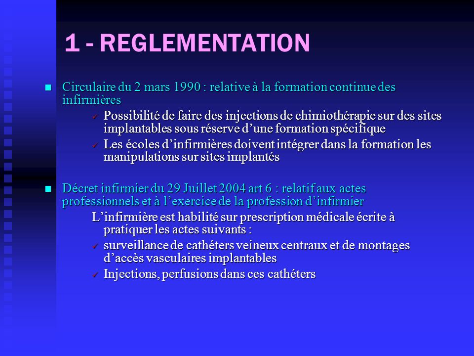 1 - REGLEMENTATION Circulaire du 2 mars 1990 : relative à la formation continue des infirmières.