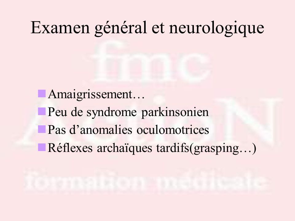Examen général et neurologique