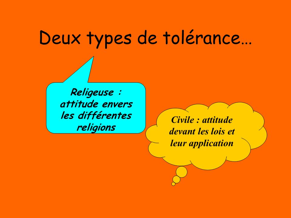 Deux types de tolérance…