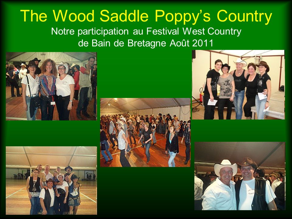 The Wood Saddle Poppy’s Country Notre participation au Festival West Country de Bain de Bretagne Août 2011