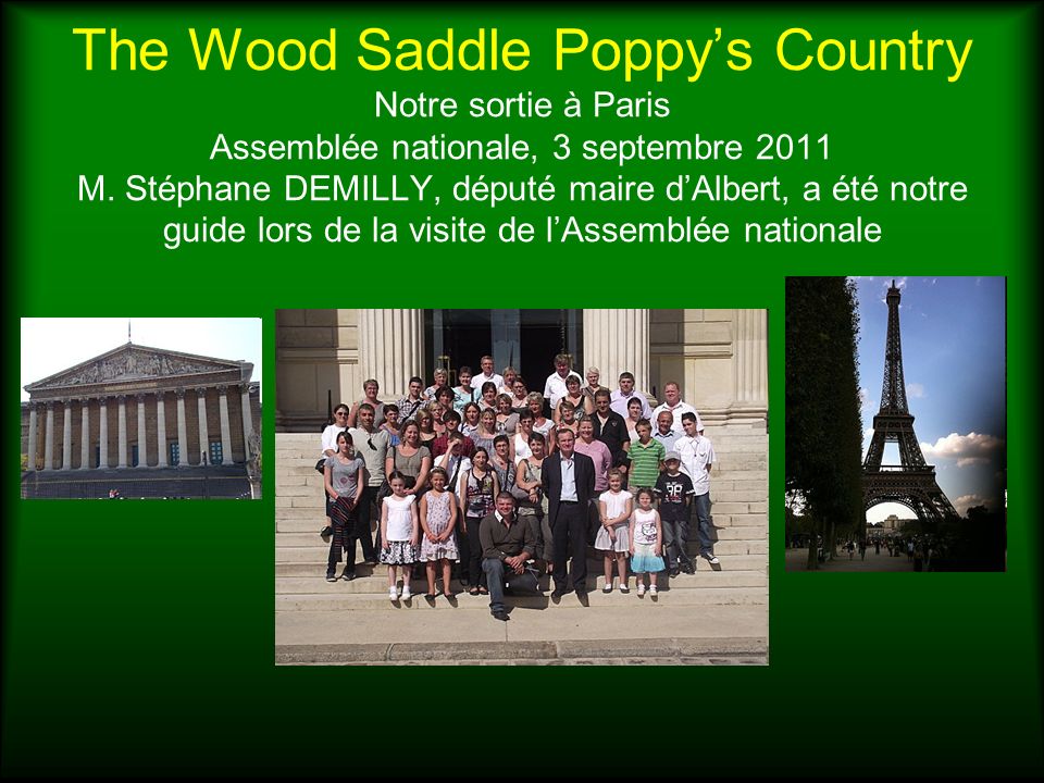 The Wood Saddle Poppy’s Country Notre sortie à Paris Assemblée nationale, 3 septembre 2011 M.