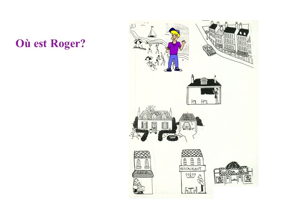 Où est Roger