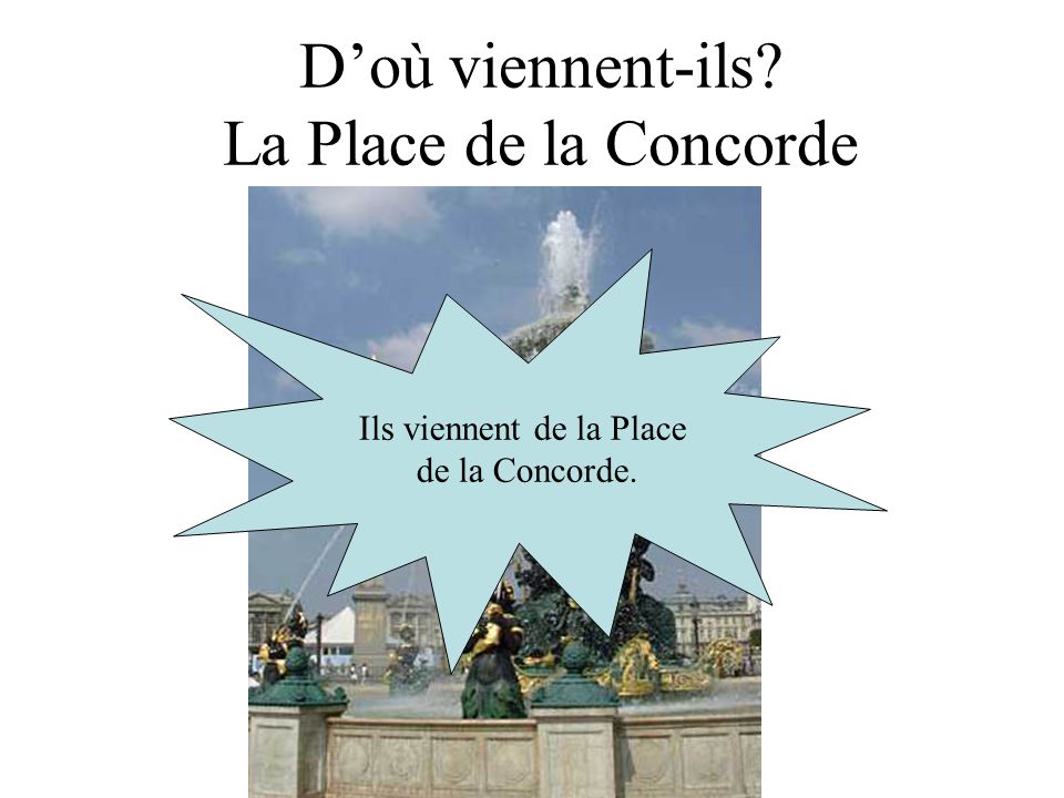 D’où viennent-ils La Place de la Concorde