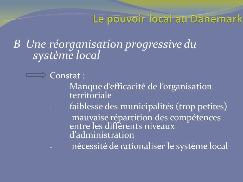 B Une réorganisation progressive du système local