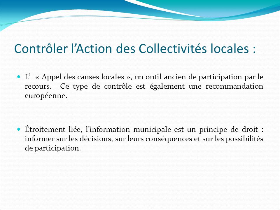 Contrôler l’Action des Collectivités locales :