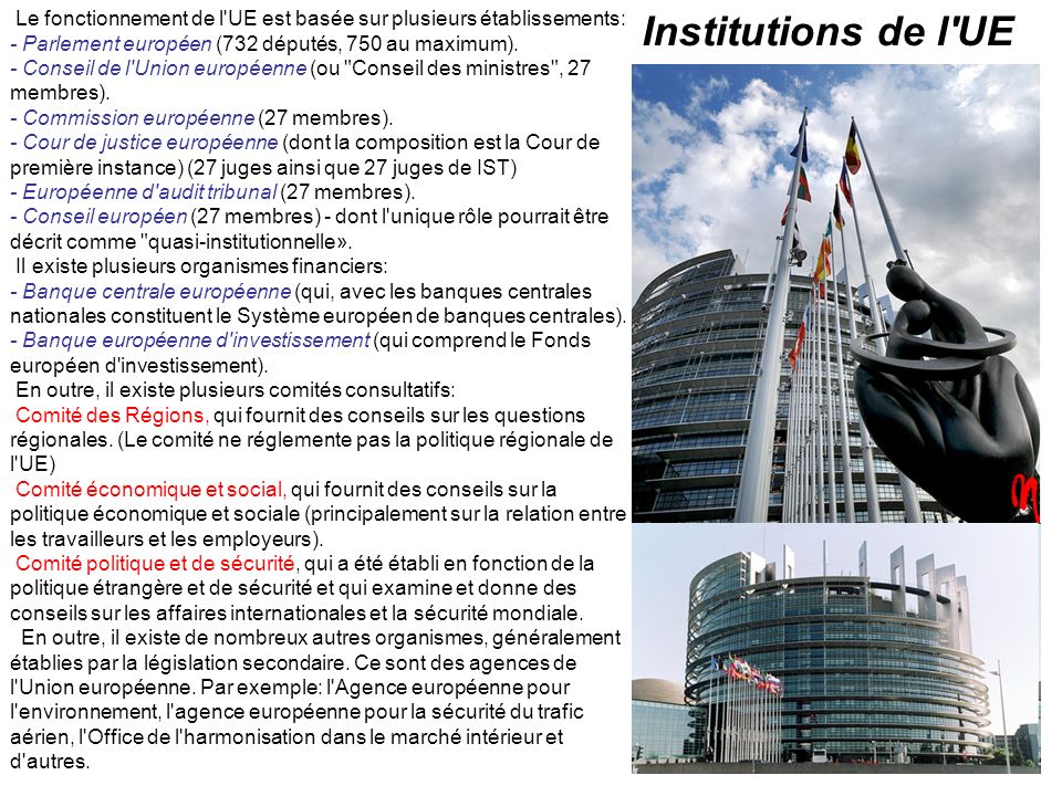 Le fonctionnement de l UE est basée sur plusieurs établissements: