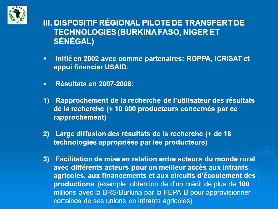 III. DISPOSITIF RÉGIONAL PILOTE DE TRANSFERT DE TECHNOLOGIES (BURKINA FASO, NIGER ET SÉNÉGAL)