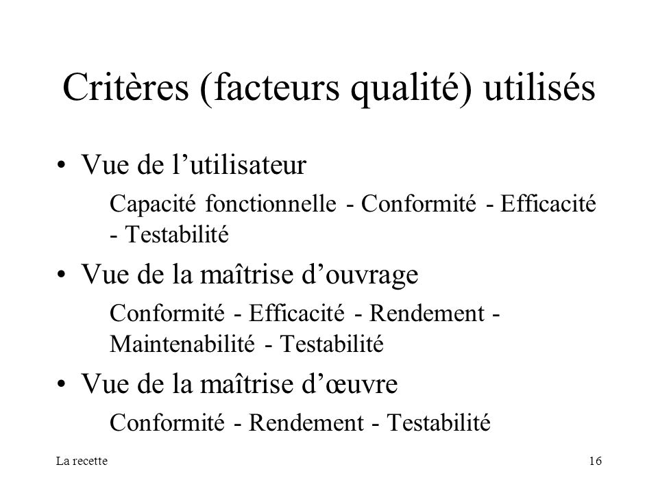 Critères (facteurs qualité) utilisés
