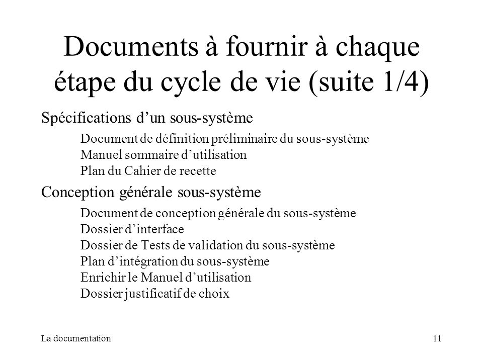 Documents à fournir à chaque étape du cycle de vie (suite 1/4)