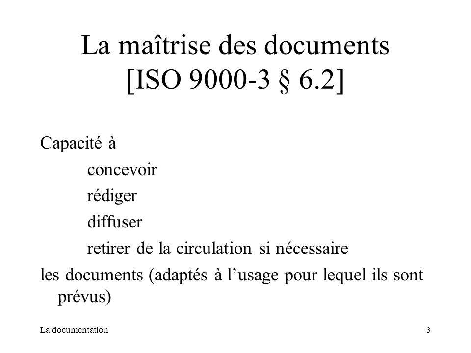 La maîtrise des documents [ISO § 6.2]