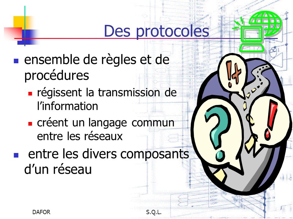 Des protocoles ensemble de règles et de procédures