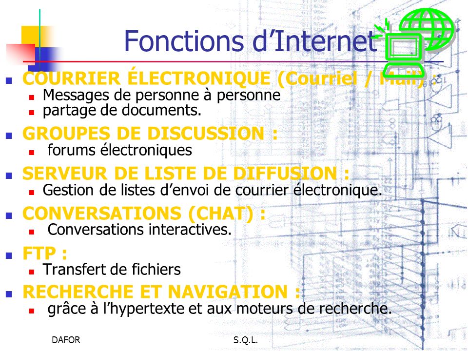 Fonctions d’Internet COURRIER ÉLECTRONIQUE (Courriel / Mail) :
