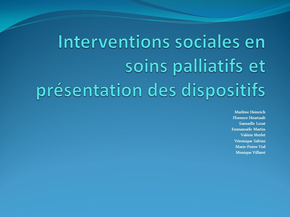 Interventions sociales en soins palliatifs et présentation des dispositifs