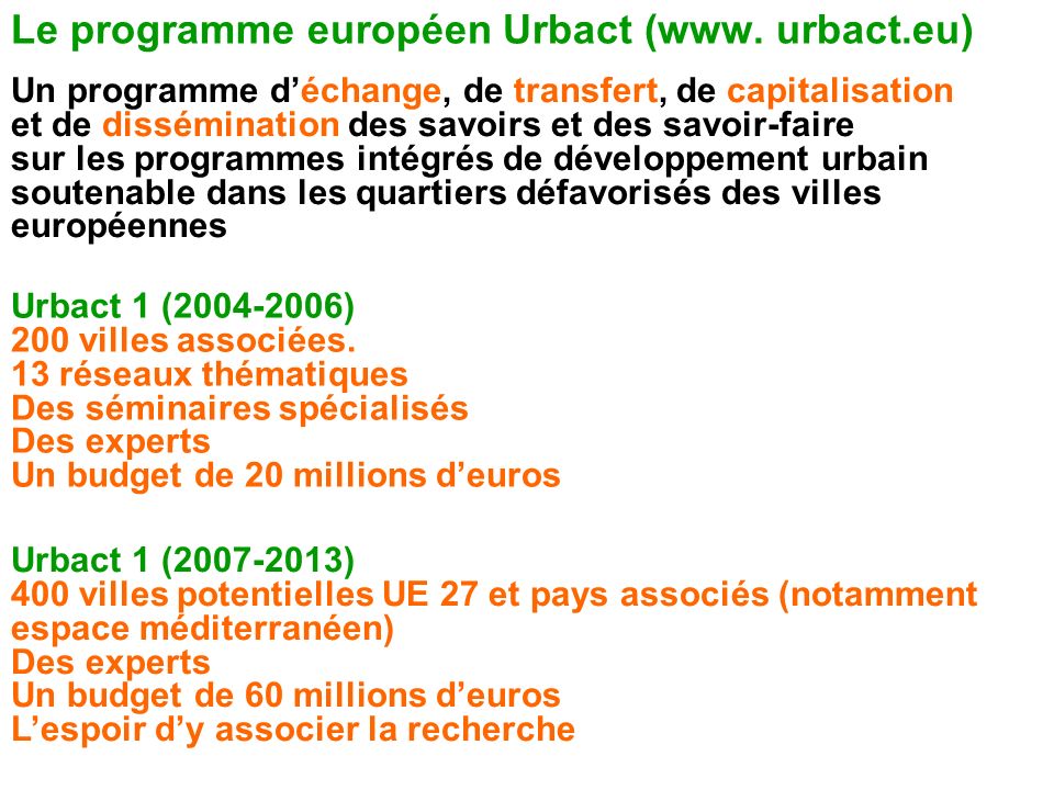 Le programme européen Urbact (www. urbact.eu)
