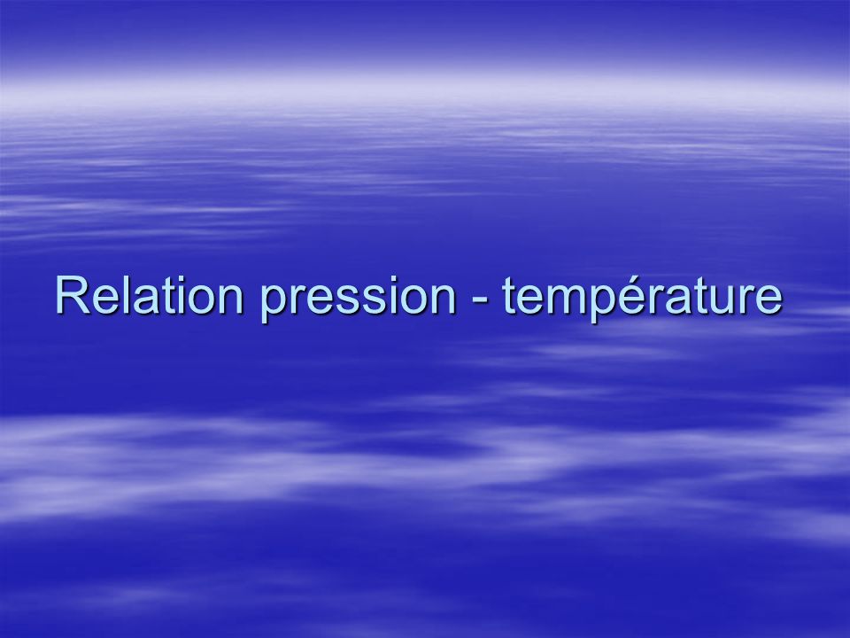 Relation pression - température