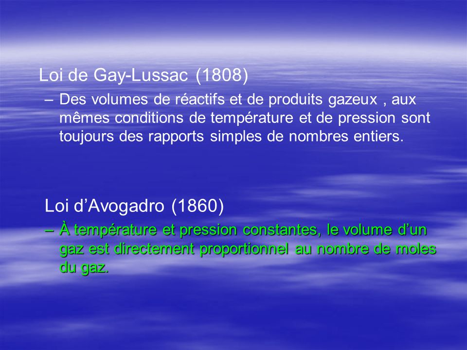 Loi de Gay-Lussac (1808) Loi d’Avogadro (1860)