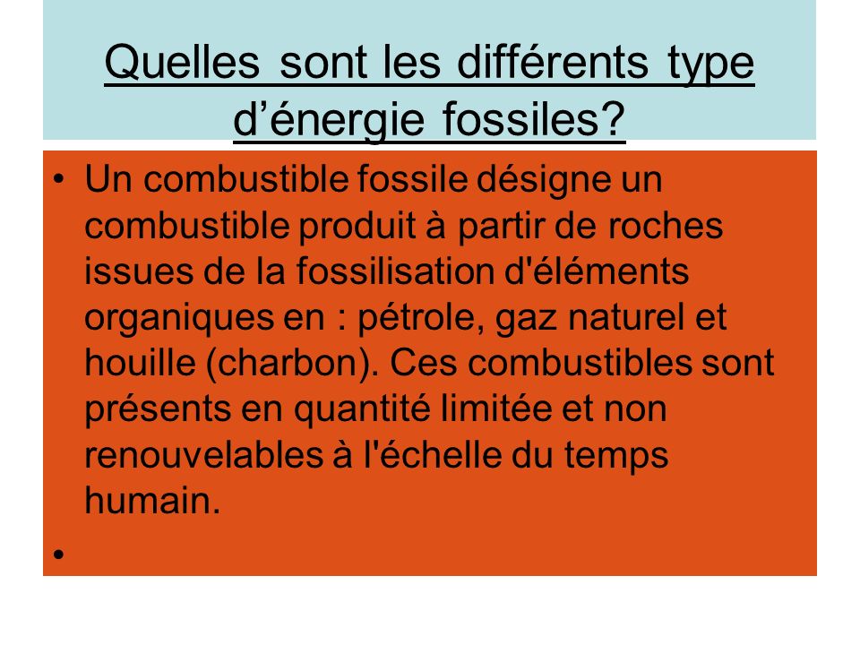 Quelles sont les différents type d’énergie fossiles