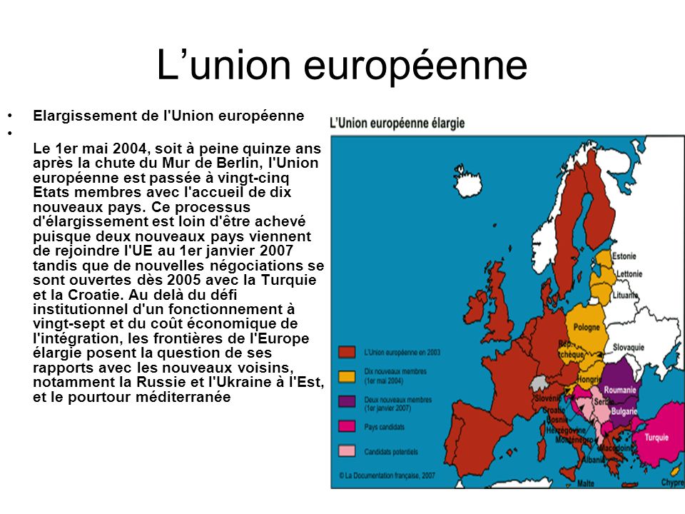 L’union européenne Elargissement de l Union européenne