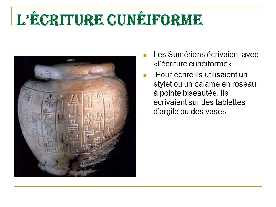 L’écriture cunéiforme