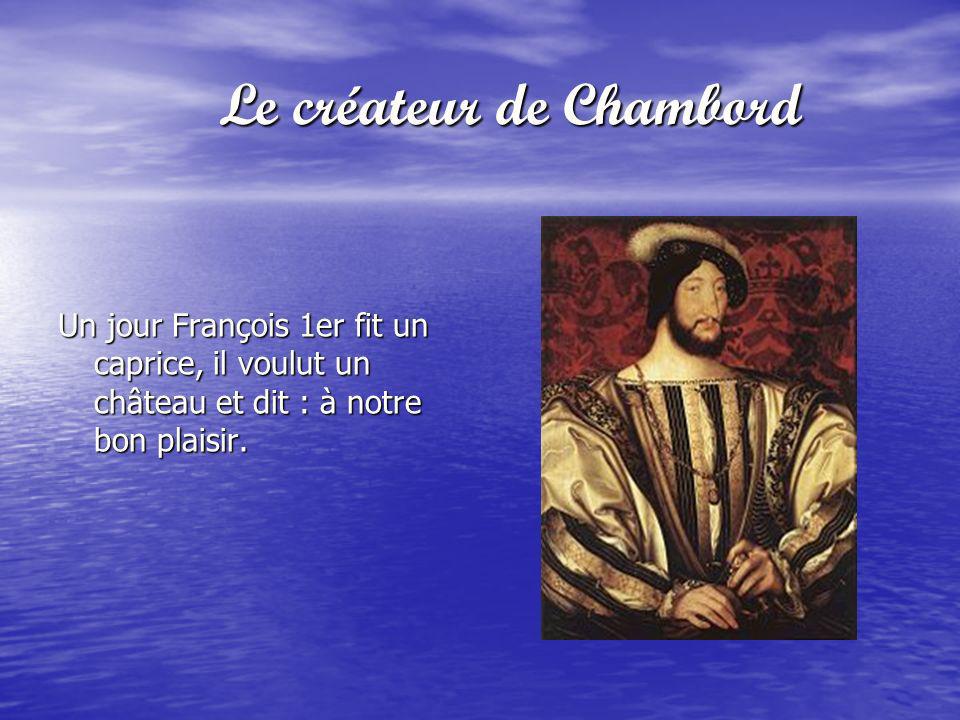 Le créateur de Chambord