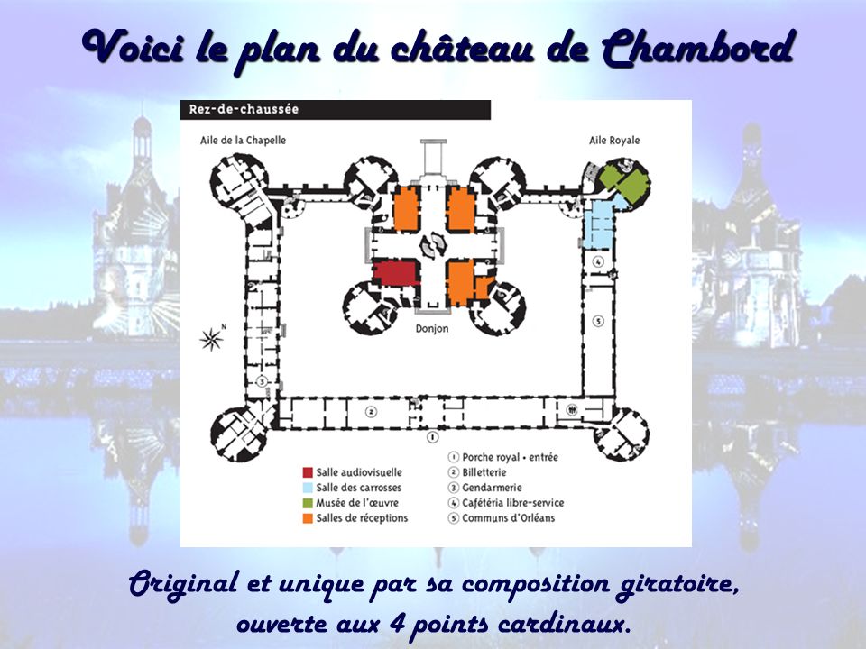 Voici le plan du château de Chambord
