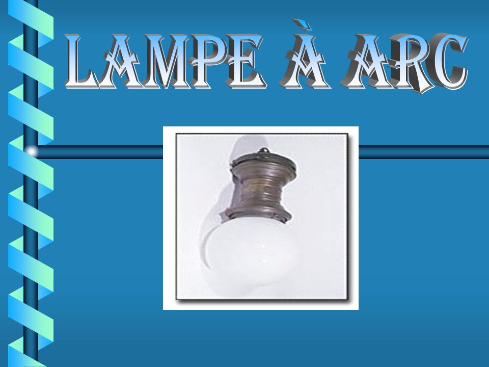 LAMPE À ARC