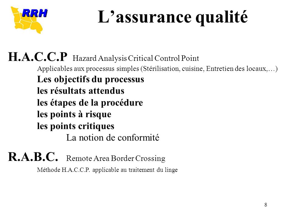 L’assurance qualité H.A.C.C.P Hazard Analysis Critical Control Point