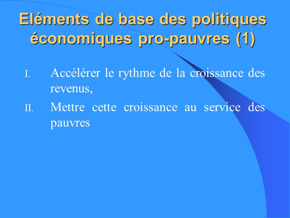 Eléments de base des politiques économiques pro-pauvres (1)