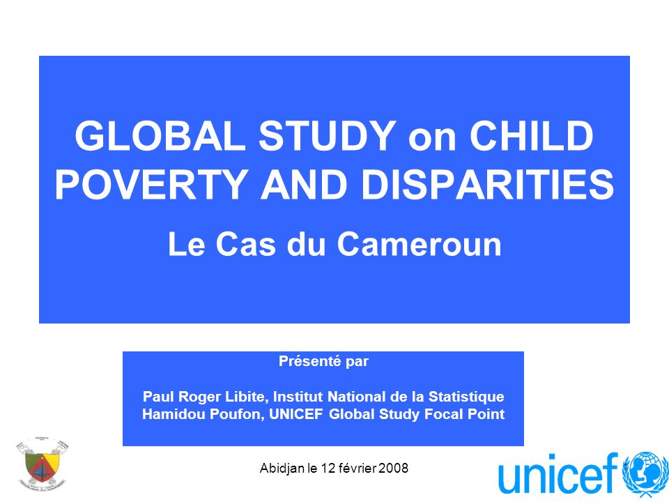 GLOBAL STUDY on CHILD POVERTY AND DISPARITIES Le Cas du Cameroun